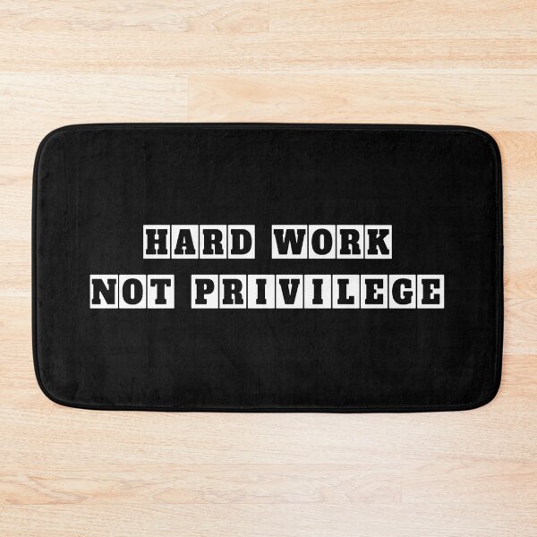 Item preview, hard work, not privilege designed and sold by nikolaj1301.