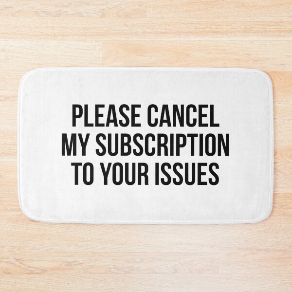 Item preview, Please cancel my subscription to your issues designed and sold by allthetees.