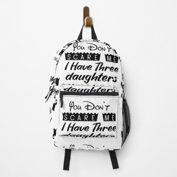 Item preview, You Don't Scare Me I Have Three Daughters designed and sold by mahmoudoops.
