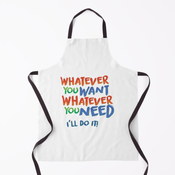 Item preview, Whatever You Want! Whatever You Need! designed and sold by GustavoMejia.
