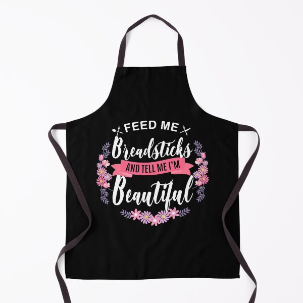 Item preview, Feed me Breadsticks Shirt and Tell Me I'm Beautiful designed and sold by Orange Pieces.