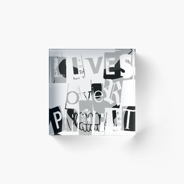 Lives Over Profits Acrylic Block