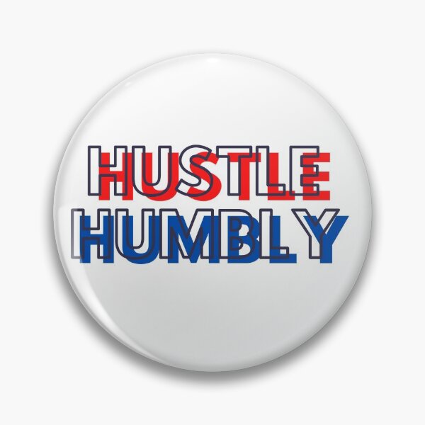Item preview, Hustle Humbly - Work Hard and Humble designed and sold by wakluz90.