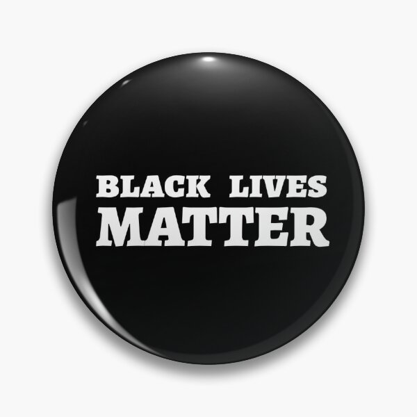 BLACK LIVES MATTER (BLM) Design Pin