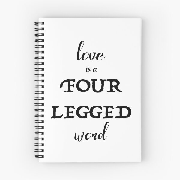 Item preview, Love is a Four Legged Word designed and sold by hegdesigns.