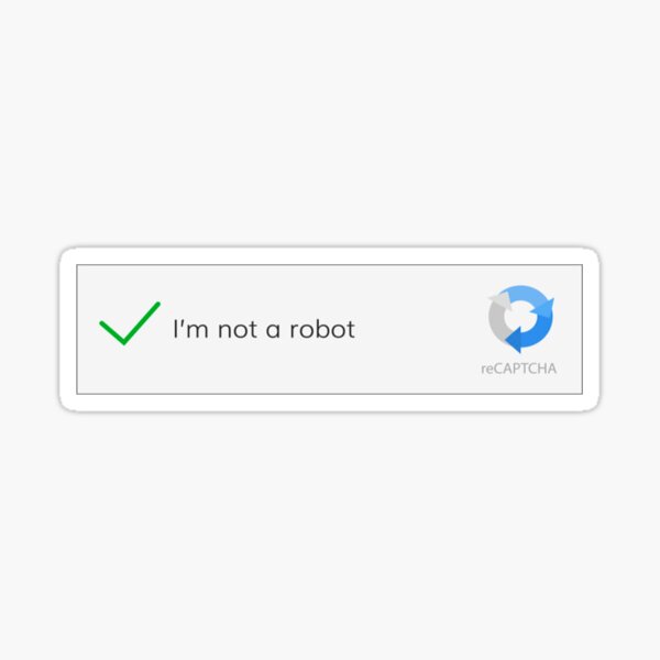 I am not a robot Sticker