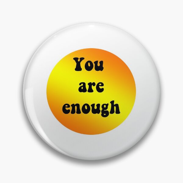 Item preview, You Are Enough designed and sold by DigitalartbyD.