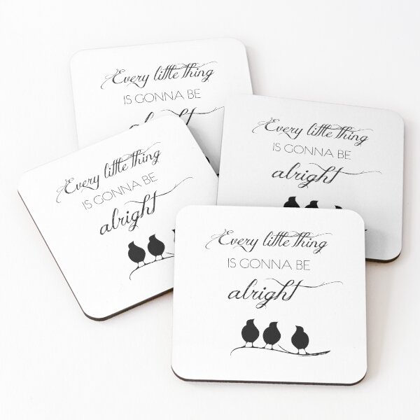 Item preview, Every Little Thing Is Gonna Be Alright designed and sold by ThreeLeggedDane.