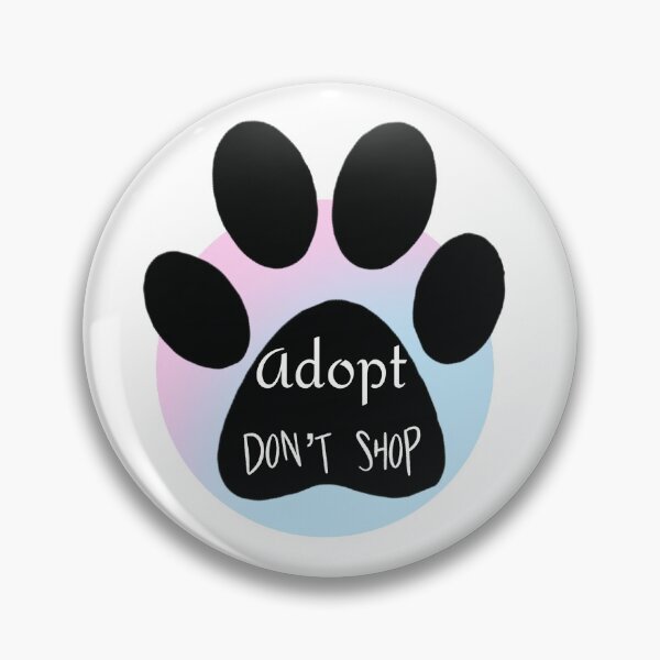 Item preview, Adopt don't shop designed and sold by wtnessa.