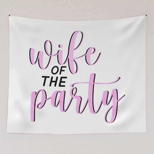 Item preview, Wife of the Party designed and sold by agnello22.
