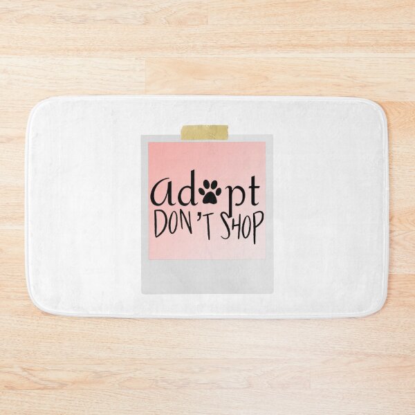 Item preview, Adopt don't shop designed and sold by wtnessa.
