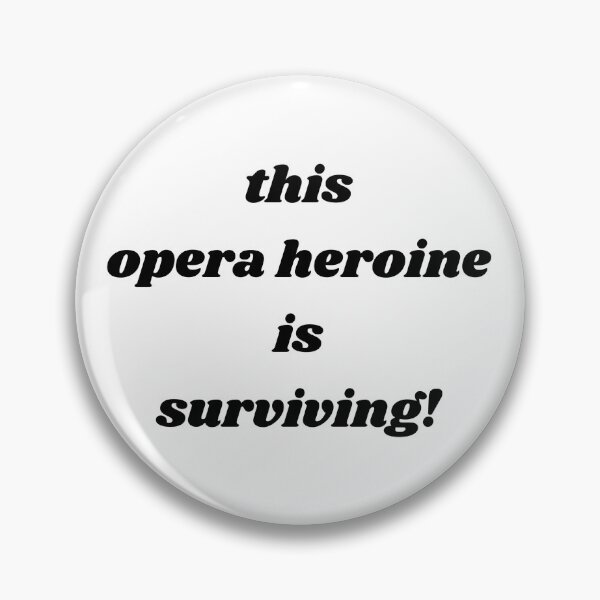 Item preview, This Opera Heroine is Surviving designed and sold by Lucy1516.