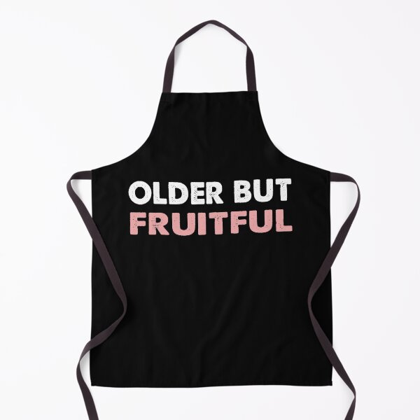 Item preview, Older but Fruitful Trendy designed and sold by Kathrine2302.