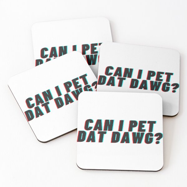 Item preview, Can I pet dat Dawg? - 002 designed and sold by AmpersandCuster.