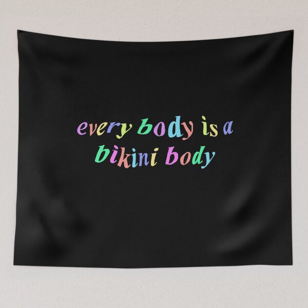 Item preview, Every Body is a Bikini Body Body Image Positivity designed and sold by maggie-jm.