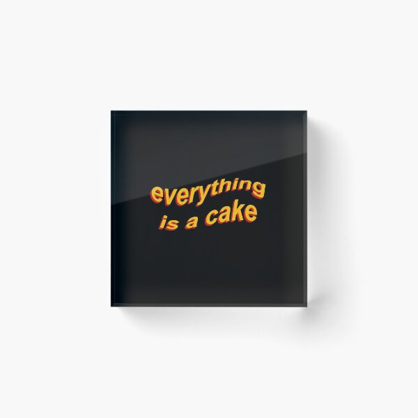 Item preview, Everything is a cake meme designed and sold by koolpingu.