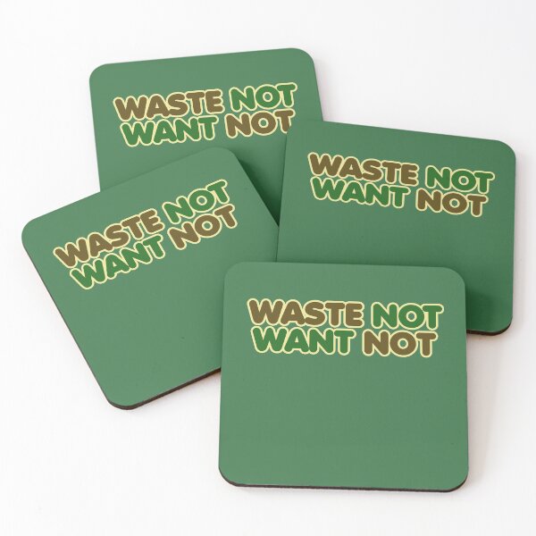 Item preview, Waste not want not designed and sold by FrictionMaxxing.