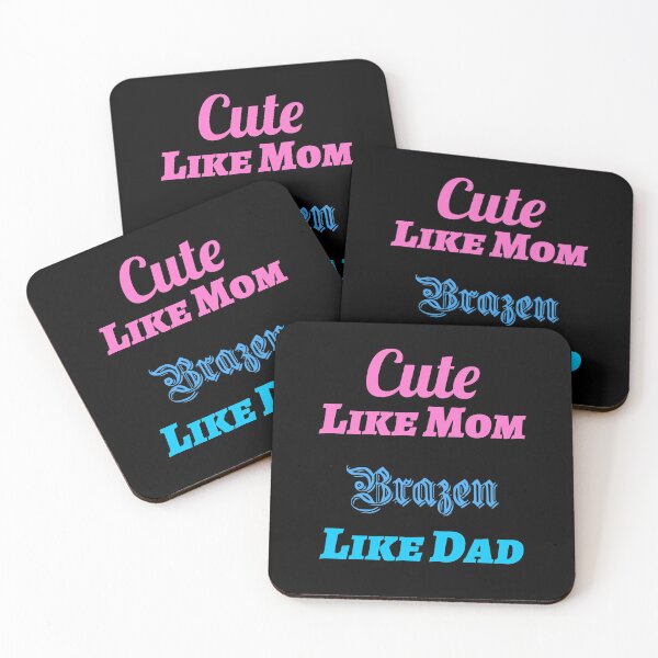 Item preview, Cute Like Mom Brazen Like Dad  designed and sold by Joseph Carrasco.