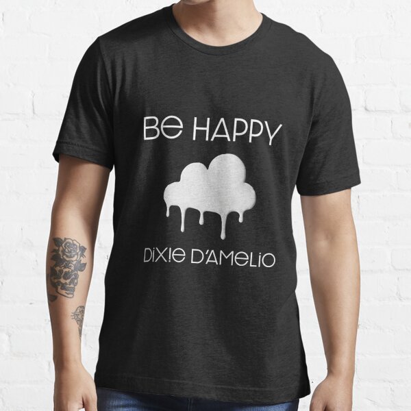 se feliz dixie damelio Camiseta esencial