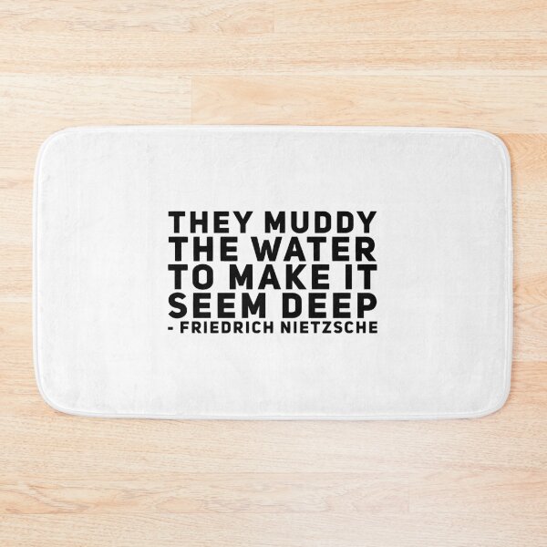 Item preview, They Muddy the Water - Nietzsche designed and sold by HalpinDesign.