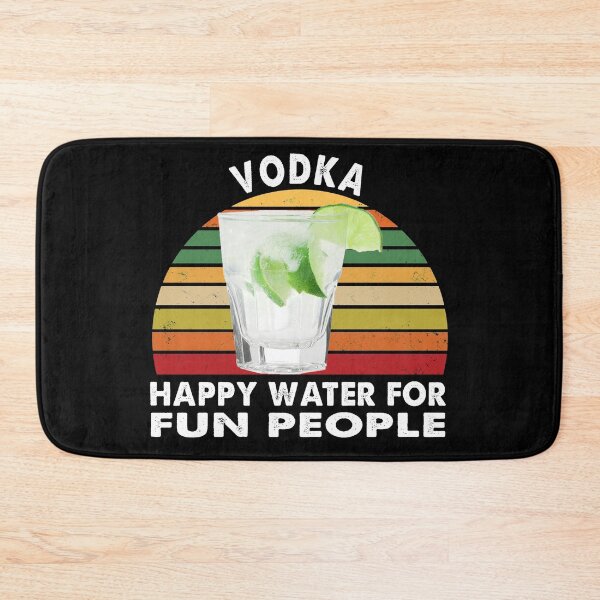 Item preview, Vodka Happy Water For Fun People designed and sold by Kathrine2302.