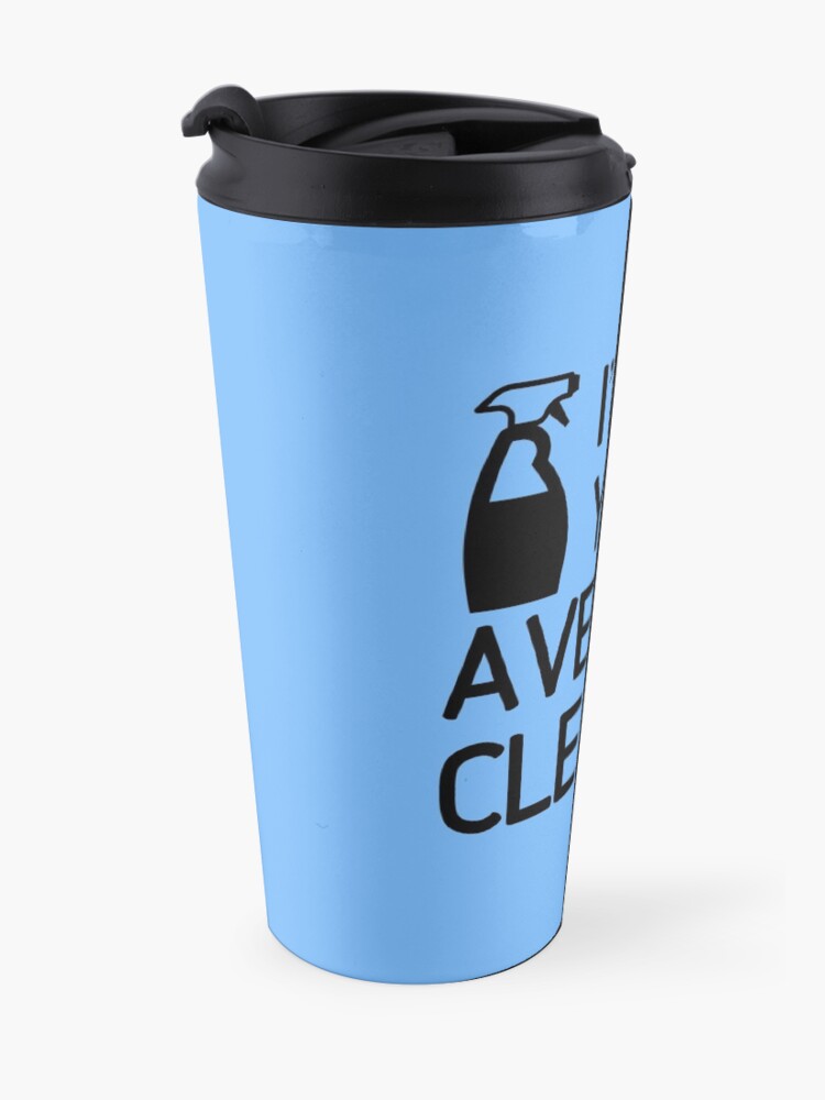Alternate view of I'm Not Your Average Cleaner Cleaning Lady Gift Travel Mug