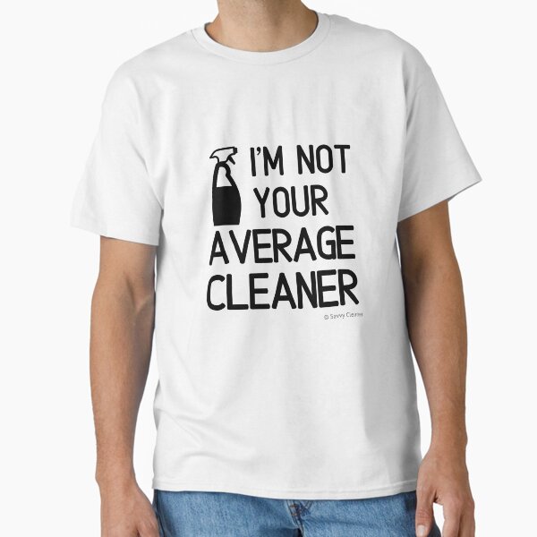 Item preview, I'm Not Your Average Cleaner Cleaning Lady Gift designed and sold by SavvyCleaner.