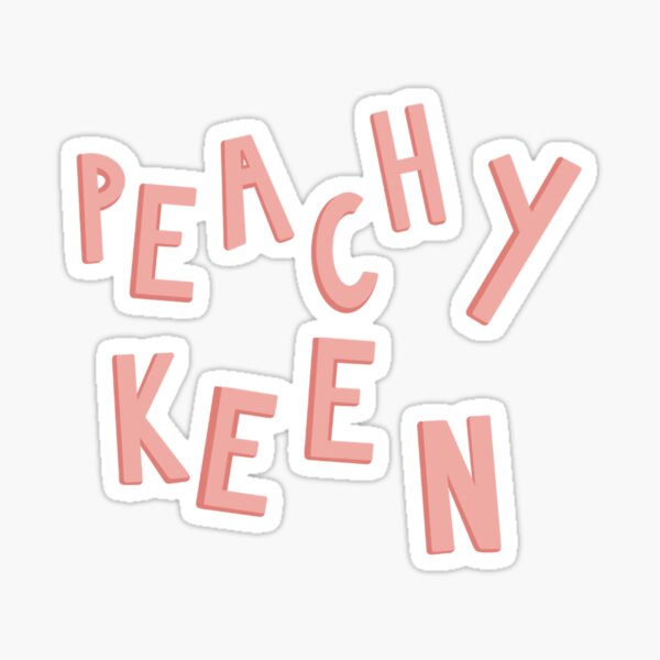 Peachy Keen Sticker By Emilyquercia Redbubble