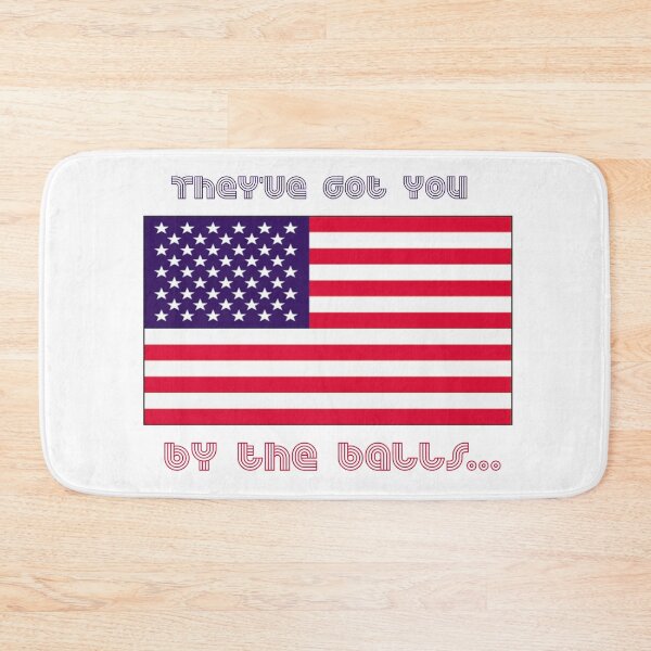 Item preview, They've Got You By The Balls... Funny Anti-Government Design designed and sold by JustincredibleT.