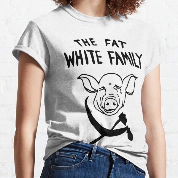 fat white family t shirt