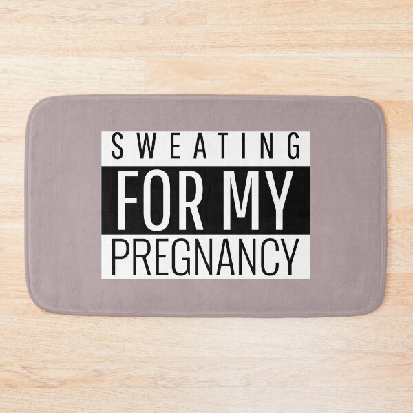 Item preview, Sweating For My Pregnancy designed and sold by AscendMerch.