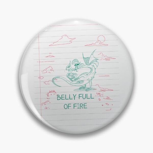 Item preview, Belly Full Of Fire designed and sold by AladdinMktgs.