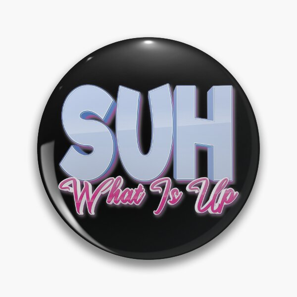 Item preview, Suh What Is Up? designed and sold by ProjectX23.