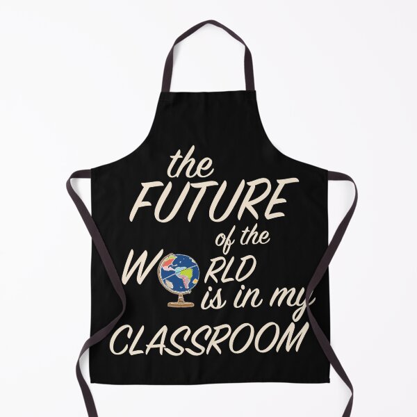 Item preview, The FUTURE of the WORLD is in my CLASSROOM designed and sold by Birdtheman12345.