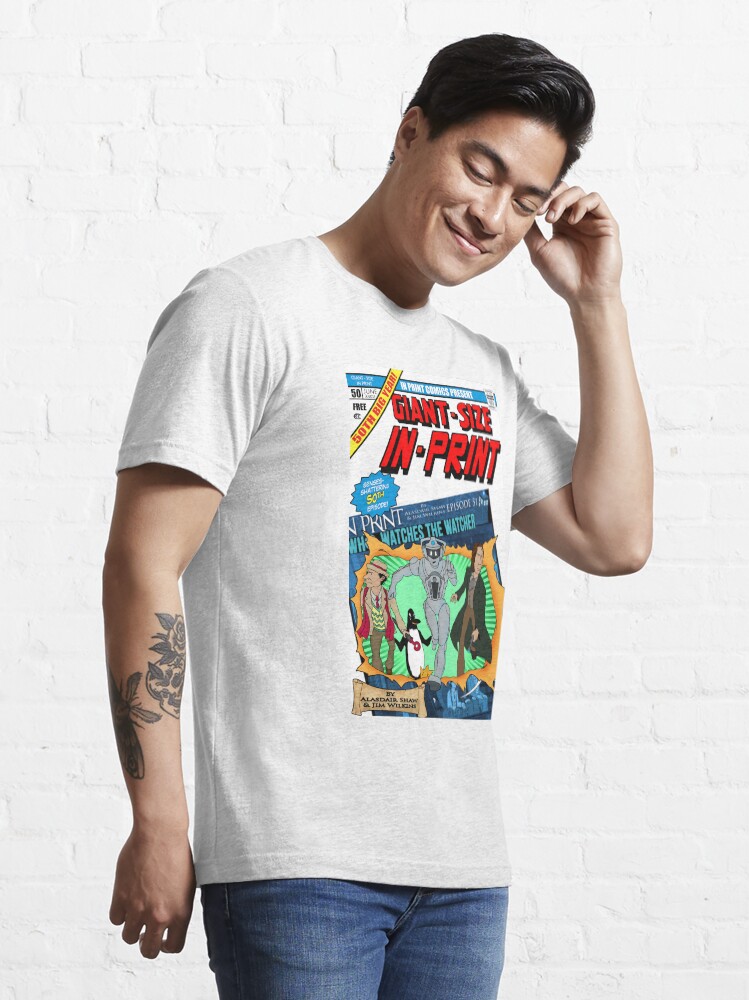 Alternate view of IN PRINT EPISODE 50 - GIANT SIZE! Essential T-Shirt