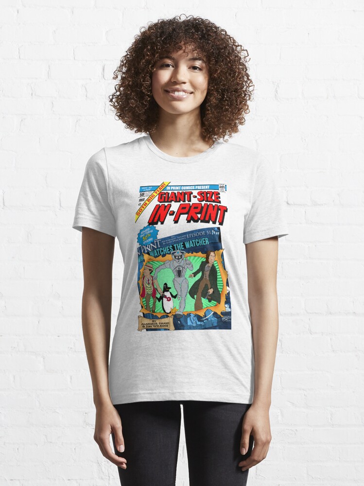 Alternate view of IN PRINT EPISODE 50 - GIANT SIZE! Essential T-Shirt