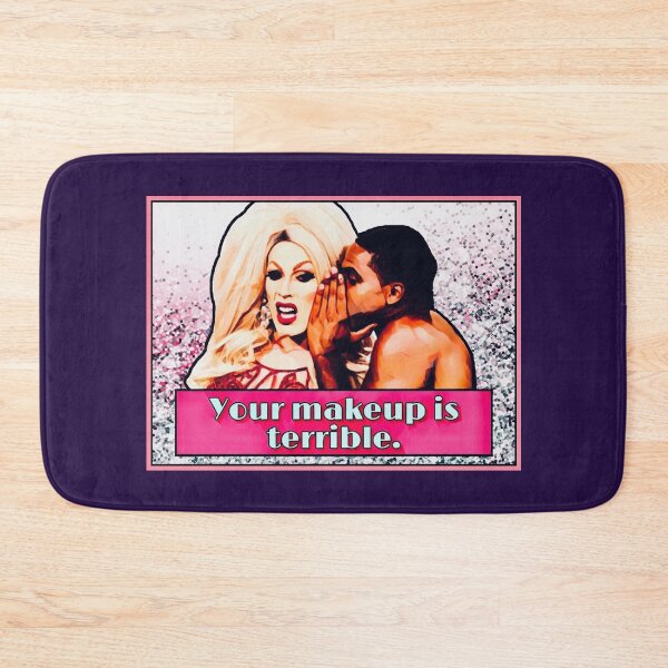 Item preview, Your Makeup is Terrible designed and sold by beck113.