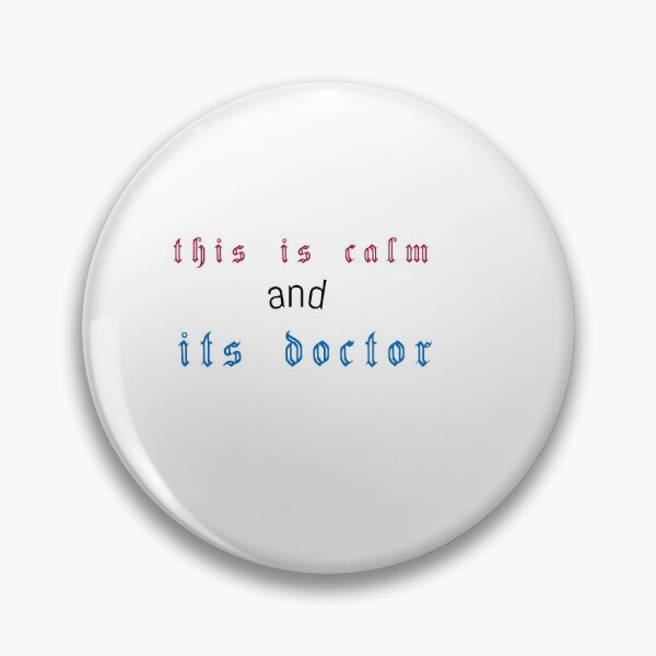 Item preview, this is calm and its doctor designed and sold by cathelkav.