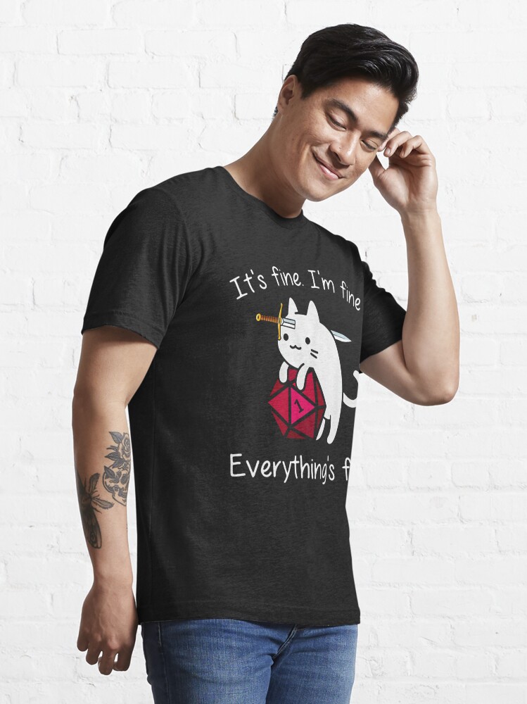 Alternate view of It's fine. I'm fine. Everything is fine cat dice Essential T-Shirt