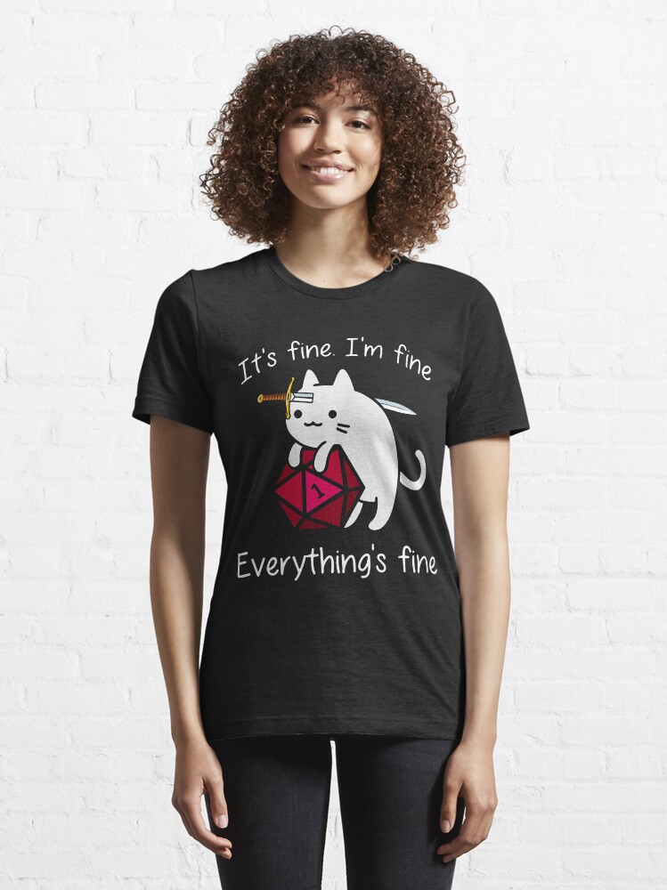 Alternate view of It's fine. I'm fine. Everything is fine cat dice Essential T-Shirt