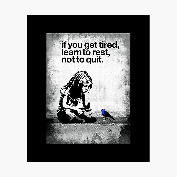 Item preview, If you get tired learn to rest not to quit inspirational street art grafitti gift meme shirt designed and sold by Johannesart.