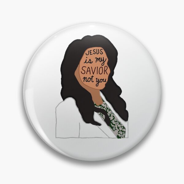 Item preview, Jesus Is my Savior Not You Callie Torres designed and sold by designsbyad.