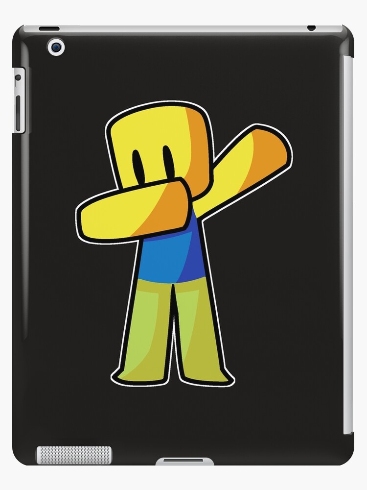 Roblox Dabbing Dab Hand Drawn Gaming Noob Gift For Gamers Ipad Case Skin By Smoothnoob Redbubble - how to get the noob skin on roblox mobile