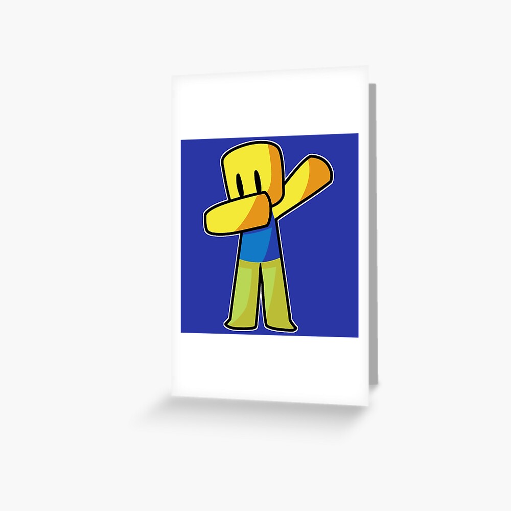 Roblox Dabbing Dab Hand Drawn Gaming Noob Gift For Gamers Greeting Card By Smoothnoob Redbubble - roblox astronaut