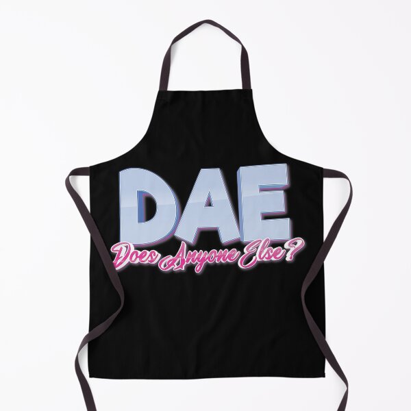 Item preview, DAE Does Anyone Else? designed and sold by ProjectX23.