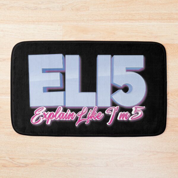 Item preview, ELI5 Explain Like I’m 5 designed and sold by ProjectX23.