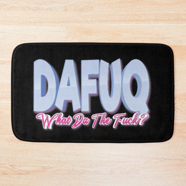 Item preview, DAFUQ What Da The Fuck? designed and sold by ProjectX23.