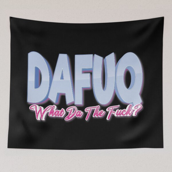 Item preview, DAFUQ What Da The Fuck? designed and sold by ProjectX23.