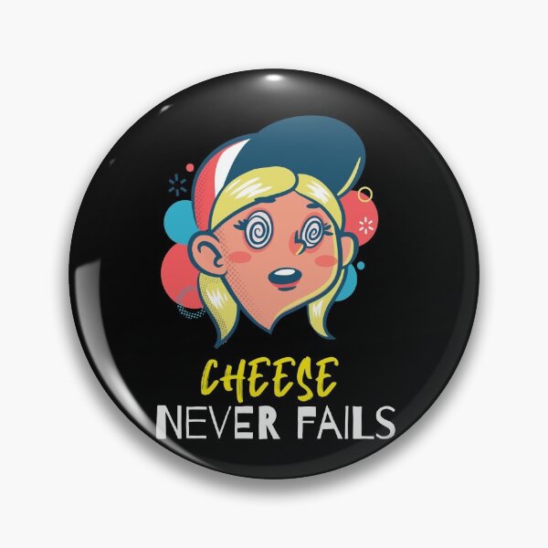 Item preview, Cheese never fails designed and sold by Tecnofa.