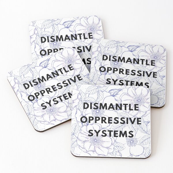 Item preview, Dismantle Oppressive Systems designed and sold by designsbynic.